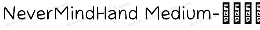 NeverMindHand Medium字体转换